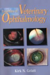 Gelatt K. N. - Essentials of Veterinary Ophthalmology