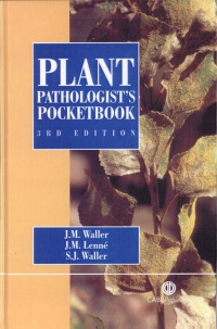 Jim M Waller,Jillian M Lenné,Sarah Waller - Plant Pathologists' Pocketbook