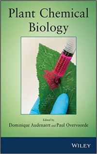 Dominique Audenaert,Paul Overvoorde - Plant Chemical Biology
