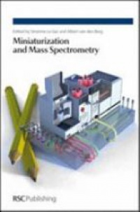 Severine le Gac,Albert van den Berg - Miniaturization and Mass Spectrometry