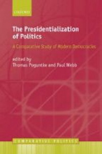 Poguntke - The Presidentialization of Politics: A Comparative Study of Modern Democracies