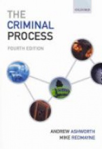 Ashworth A. - The Criminal Process 