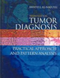 Al-Nafussi A. I. - Tumor Diagnosis: Practical Approach and Pattern Analysis