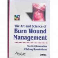Hanumadass M. - Art and Science of Burn Wound Management
