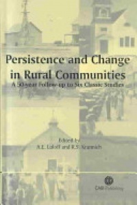 Albert E Luloff,Richard S Krannich - Persistence and Change in Rural Communities: A Fifty Year Follow-up to Six Classic Studies