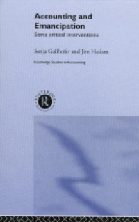 Gallhofer S. - Accouting and Emancipation: Some Critical Interventions