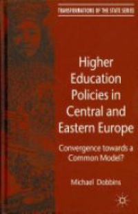 Dobbins - Higher Education Policies in Central and Eastern Europe