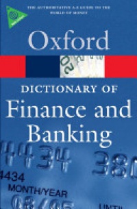 Law , Jonathan - A Dictionary of Finance and Banking