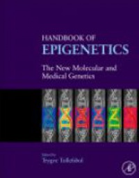 Tollefsbol T. - Handbook of Epigenetics