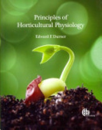 Edward F Durner - Principles of Horticultural Physiology