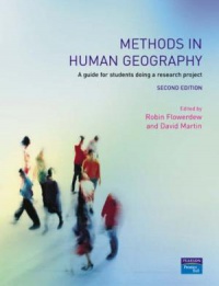 Robin Flowerdew,David M. Martin - Methods in Human Geography: A guide for students doing a research project