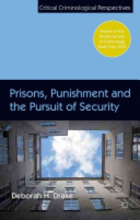 Drake - Prisons, Punishment and the Pursuit of Security