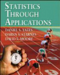Dan Yates - Statistics Through Applications