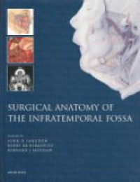 John D. Langdon,Barry K.B. Berkovitz,Bernard J. Moxham - Surgical Management of the Infratemporal Fossa