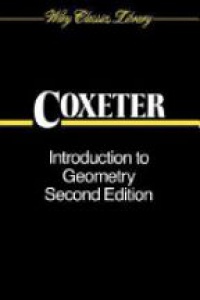 Coxeter F.R.S. - Introduction to Geometry