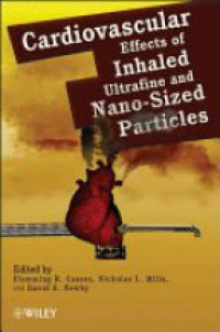 Flemming R. Cassee - Cardiovascular Effects of Inhaled Ultrafine and Nano-Sized Particles