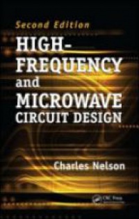 Charles Nelson - High-Frequency and Microwave Circuit Design