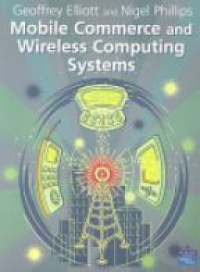 Elliott G. - Mobile Commerce and Wireless Computing Systems