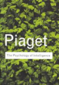 Jean Piaget - The Psychology of Intelligence