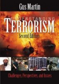 Martin G. - Understading Terrorism / Challenges, Perspectives and Issues