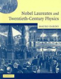 Dardo M. - Nobel Laureates and Twentieth-Century Physics