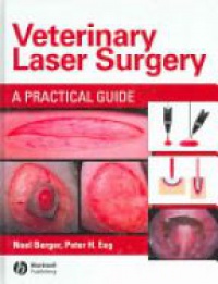 Berger N. - Veterinary Laser Surgery: A Practical Guide