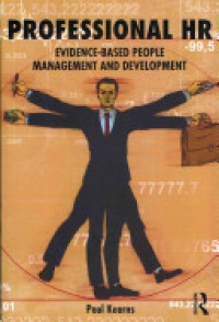 Paul Kearns - Professional HR: Evidence- Based People Management and Development
