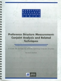 Intelliquest - Preference Structure Measurement: Conjoint Analysis and Related Techniques