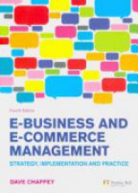 Chaffey - E-Business and E-Commerce Management: Strategy, Implementation and Practice
