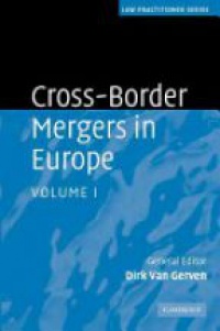 Gerven V. D. - Cross-Border Mergers in Europe, 2 Vol. Set