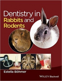 Estella B&ouml;hmer - Dentistry in Rabbits and Rodents