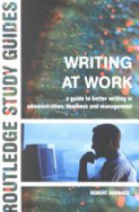 Barrass R. - Writing at Work