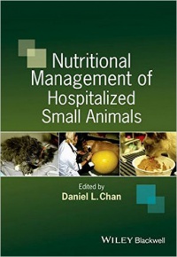 Daniel Chan - Nutritional Management of Hospitalized Small Animals