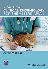 Aurora Villarroel - Practical Clinical Epidemiology for the Veterinarian