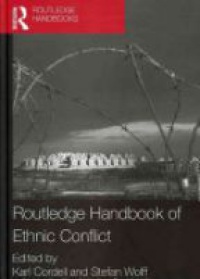 Karl Cordell,Stefan Wolff - Routledge Handbook of Ethnic Conflict