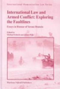 Schmitt M. - International Law and Armed Conflict: Exploring the Faultlines