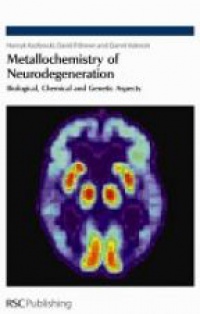 Henryk Kozlowski,David R Brown,Gianni Valensin - Metallochemistry of Neurodegeneration: Biological, Chemical and Genetic Aspects