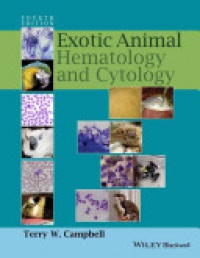 Terry W. Campbell - Exotic Animal Hematology and Cytology