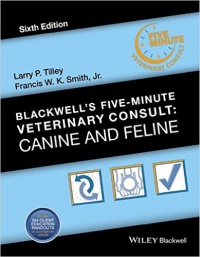 Larry P. Tilley,Francis W. K. Smith Jr. - Blackwell?s Five–Minute Veterinary Consult: Canine and Feline