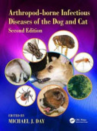Michael J. Day - Arthropod-borne Infectious Diseases of the Dog and Cat