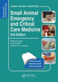 Rebecca Kirby,Elke Rudloff,Drew Linklater - Small Animal Emergency and Critical Care Medicine: Self-Assessment Color Review