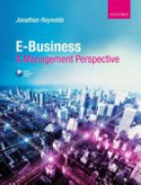 Reynolds, Jonathan - E-Business: A Management Perspective
