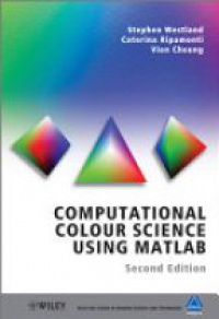 Stephen Westland - Computational Colour Science Using MATLAB