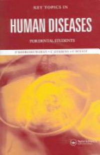 Sooriakumaran P. - Key Topics in Human Diseases for Dental Students