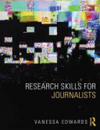 Vanessa Edwards - Research Skills for Journalists