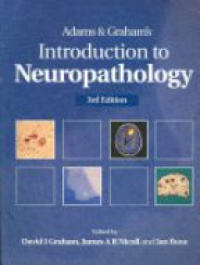 J.A.R. Nicoll,Ian Bone,David Graham - Adams & Graham's Introduction to Neuropathology
