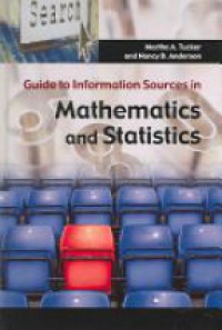 Tucker M. A. - Guide to Information Sources in Mathematics and Statistics