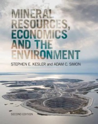Stephen E. Kesler,Adam C. Simon - Mineral Resources, Economics and the Environment