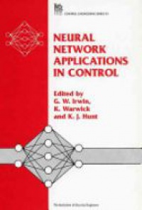 Irwin W. G. - Neural Network: Applications in Control