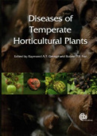 Raymond A T George,Roland T.V. Fox - Diseases of Temperate Horticultural Plants